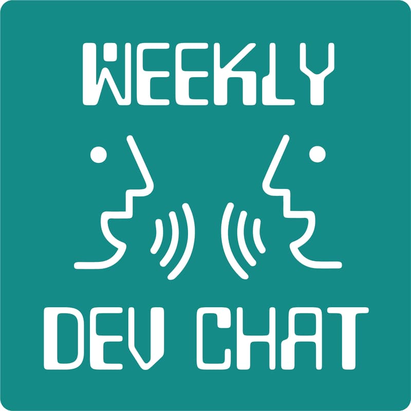 Cover Image for Weekly Dev Chat - IRL Watch Party