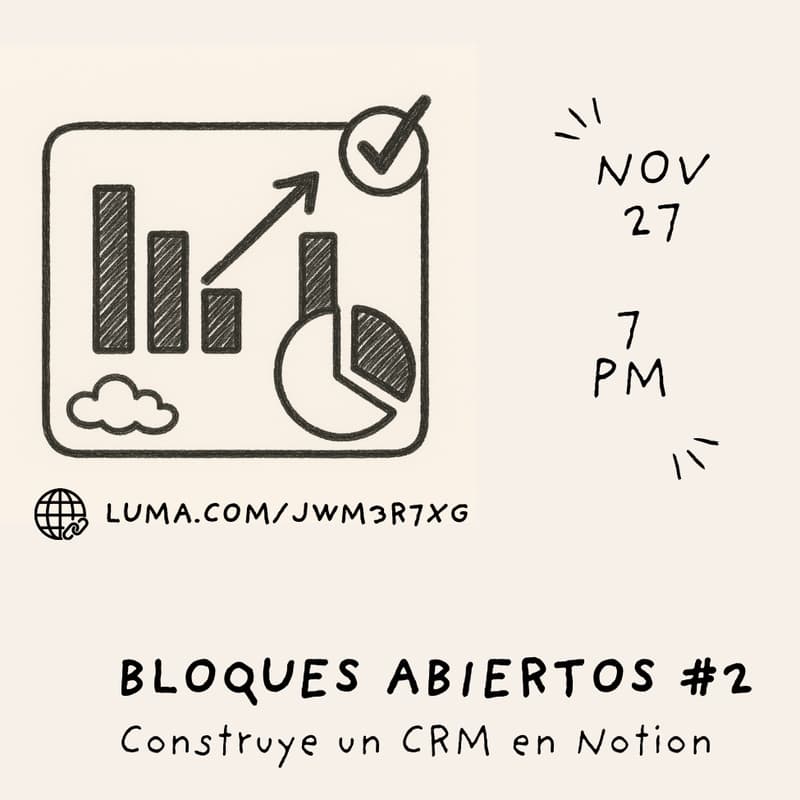 Cover Image for Bloques Abiertos #2: Construye un CRM en Notion