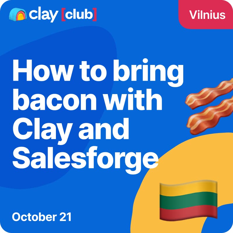 Cover Image for How to bring bacon with Clay and Salesforge