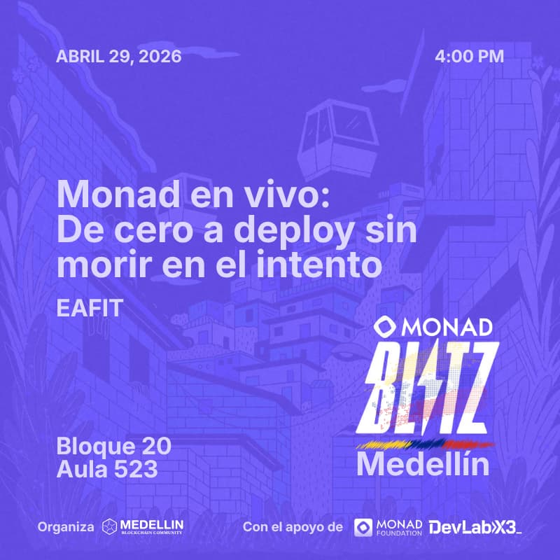 Cover Image for Monad en vivo: de cero a deploy sin morir en el intento🛠