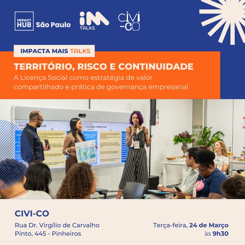 Cover Image for Impacta Mais Talks - Território, risco e continuidade