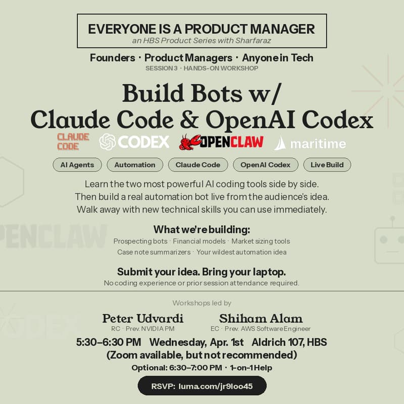 Cover Image for April 1 - Everyone is a Product Manager: Build Bots with Claude Code and OpenAI Codex [@HBS]
