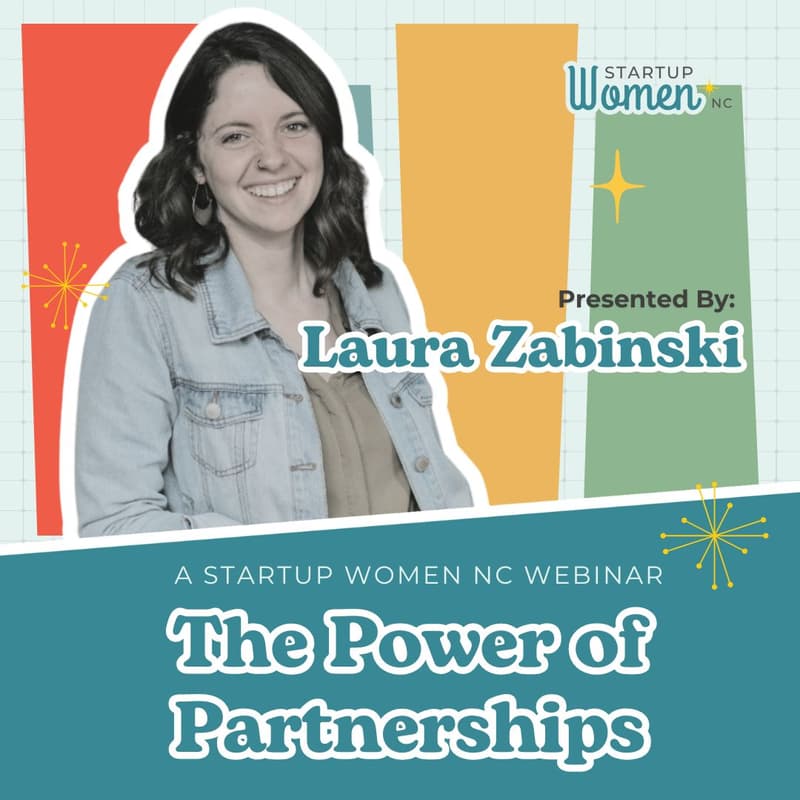 Cover Image for The Power of Partnerships - Presented by Startup Women NC