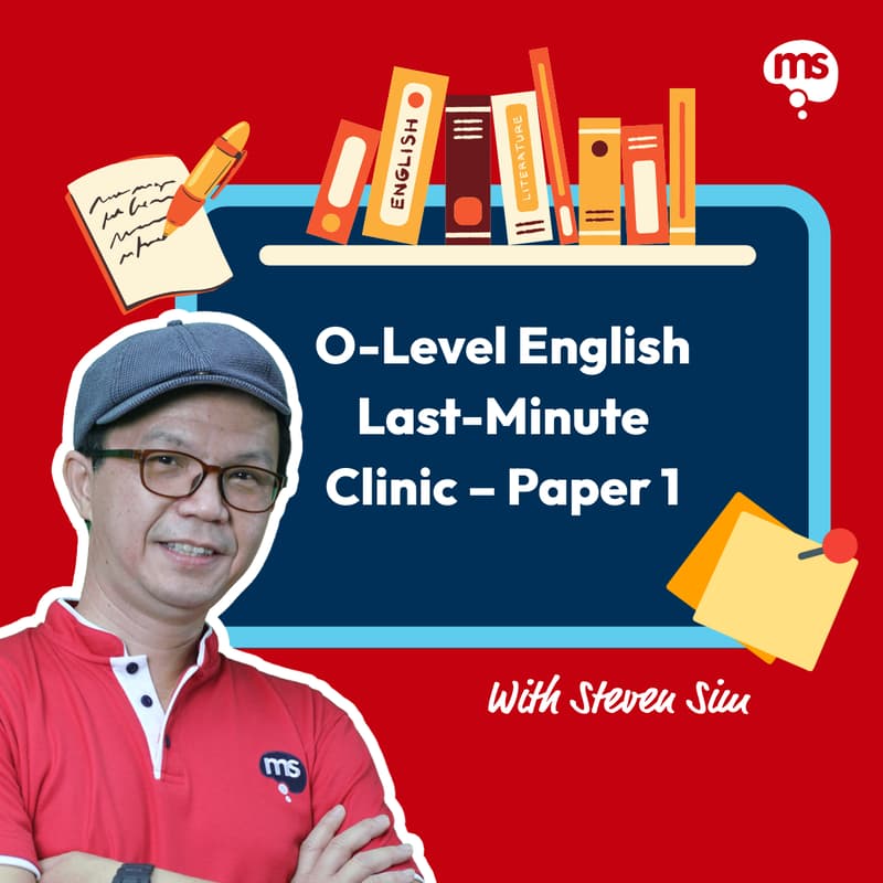 Cover Image for Mind Stretcher O-Level English Last-Minute Clinic – Paper 1 with English Master Teacher Steven Sim