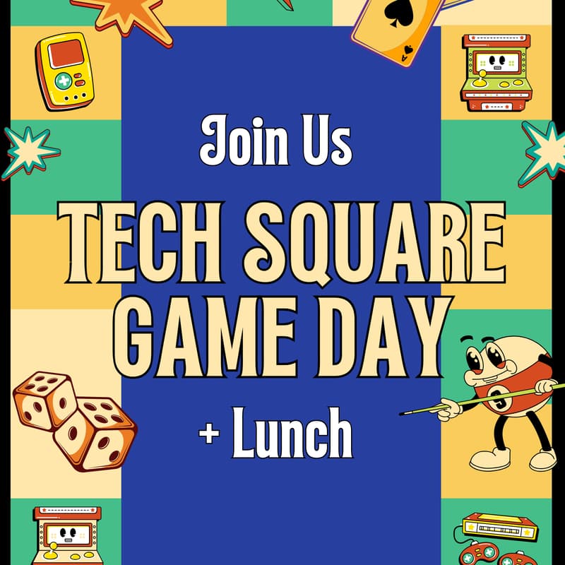 Cover Image for February Tech Square Game Day + Lunch