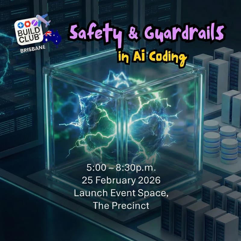 Cover Image for Safety and Guardrails in AI Coding Workshop 🫆 @Brisbane