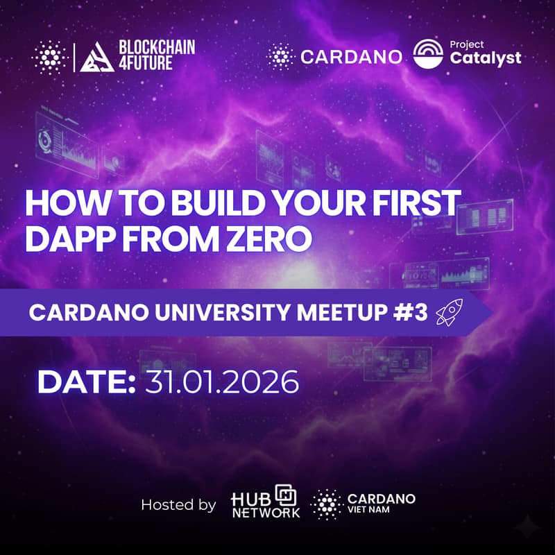 Cover Image for Hub Network x Cardano Vietnam - University Onboarding Meetup #3