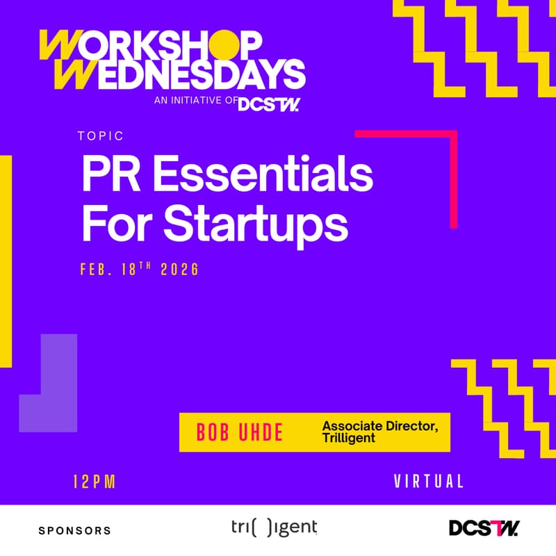 Cover Image for DCSTW Workshop Wednesday: PR Essentials for Startups