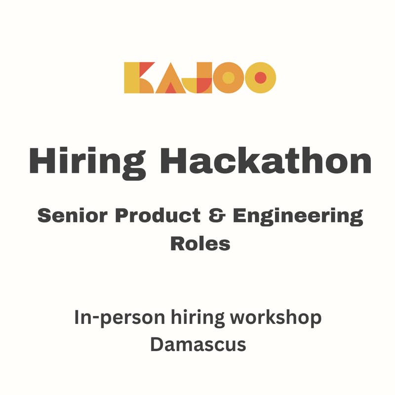 Cover Image for Kajoo.ai Hiring Hackathon – Senior Product & Engineering Roles (Damascus)