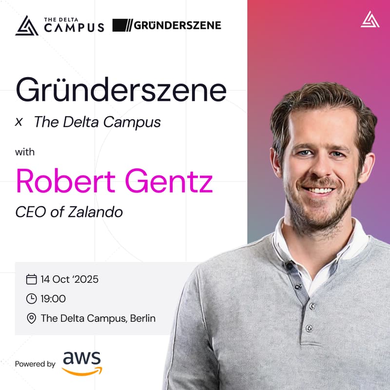 Cover Image for Robert Gentz | Gründerszene x The Delta Campus