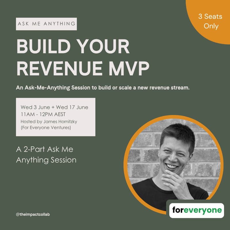 Cover Image for Build Your Revenue MVP Expert Pod — with James Hornitzky from For Everyone Ventures