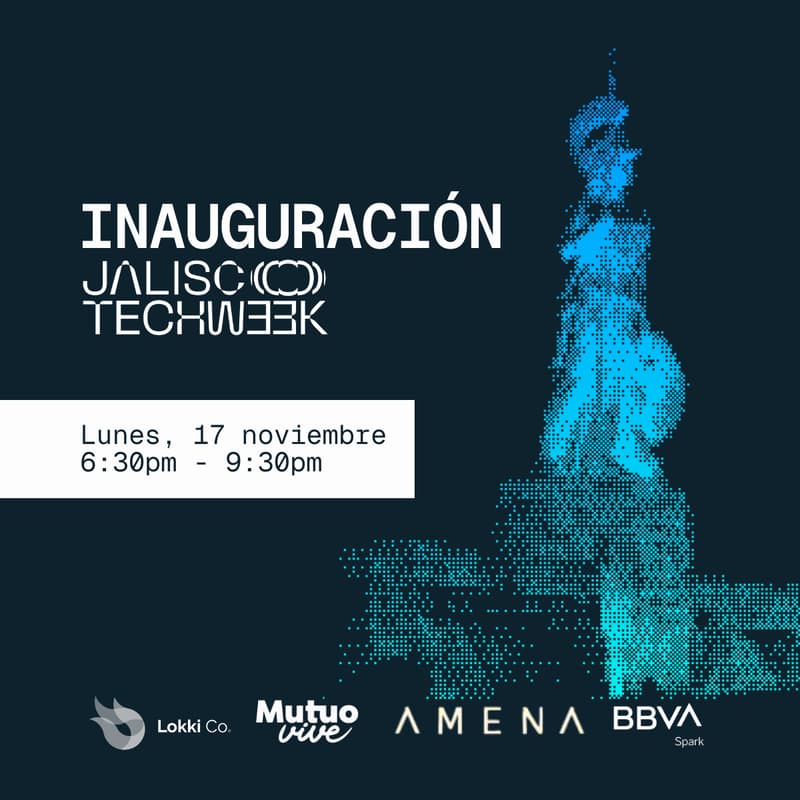Cover Image for Evento de Inauguración Jalisco Tech Week  ⚡🍸🤝