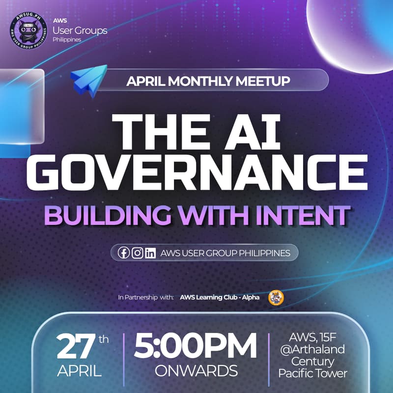 Cover Image for AWS Global Monthly Meetup: The AI Governance ~ Building with Intent