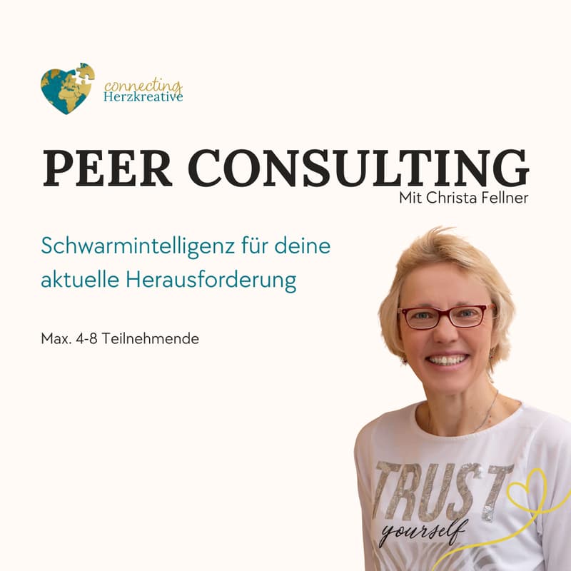 Cover Image for Peer Consulting mit Christa Fellner - Schwarmintelligenz für deine aktuell Herausforderung