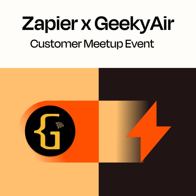 Cover Image for Zapier x GeekyAir Customer Meetup