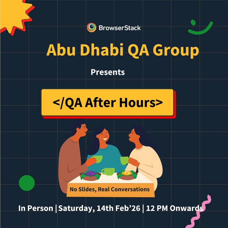 Cover Image for QA after Hours: Discuss careers, testing, and AI : Abu Dhabi