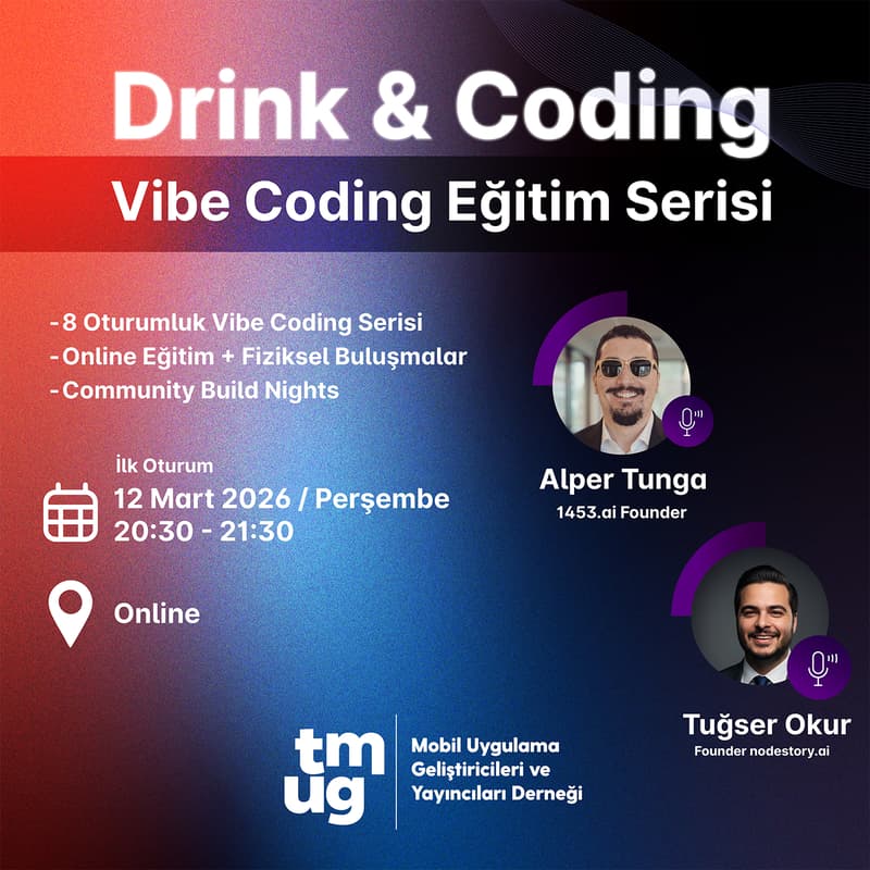 Cover Image for TMUG | Drink & Coding: Vibe Coding Eğitim Serisi Başlıyor!
