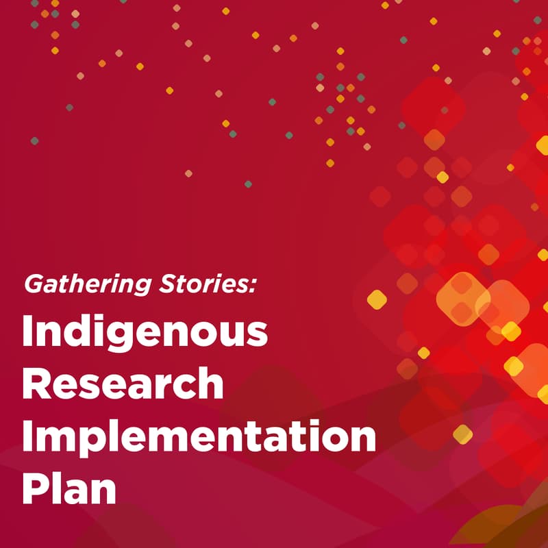 Cover Image for Indigenous Research Implementation Plan - Student Engagement Session