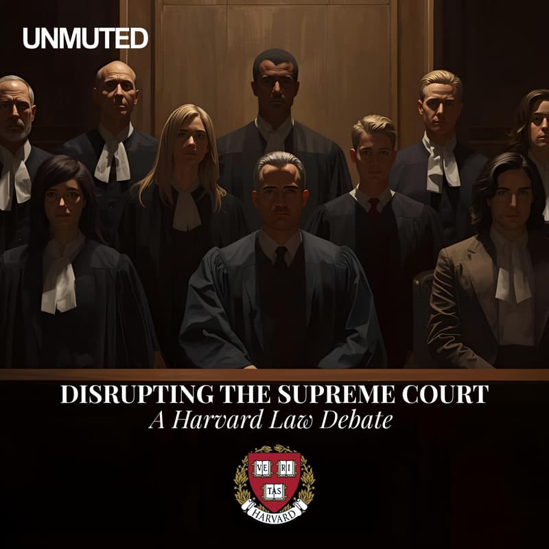 Cover Image for Disrupt the Supreme Court: What, Like It’s Hard? A Harvard Law Debate on Supreme Court Appointments