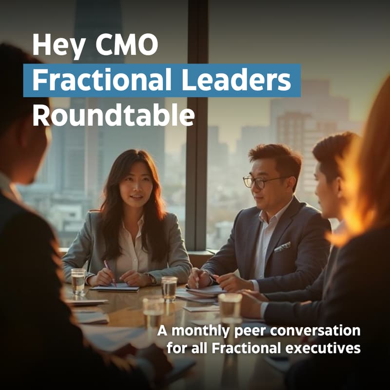 Cover Image for Hey CMO Fractional Leaders Roundtable