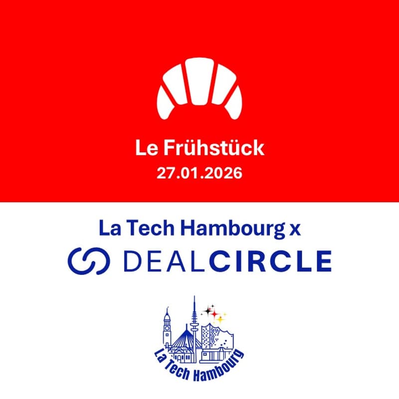 Cover Image for Le Frühstück | La Tech Hambourg x DEALCIRCLE