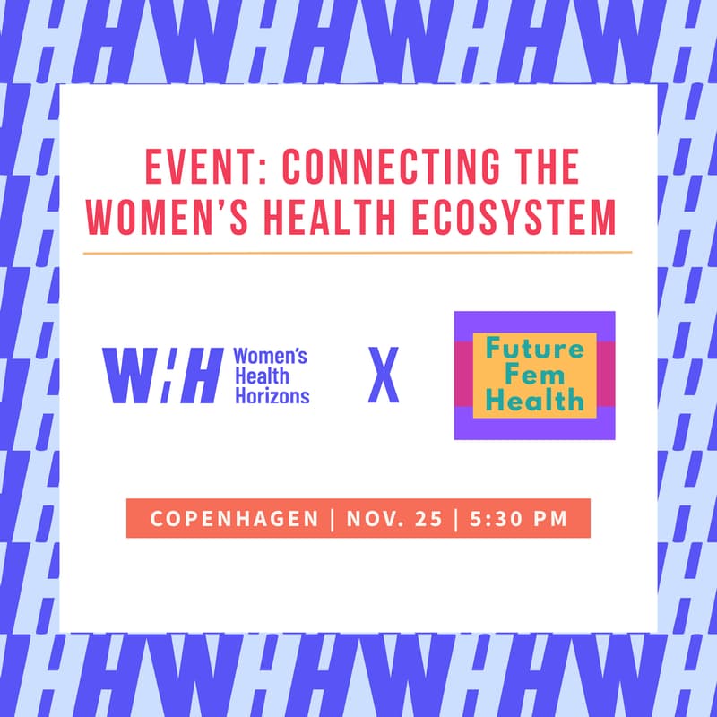 Cover Image for WHH x FutureFemHealth in Copenhagen: Connecting the Women's Health Ecosystem