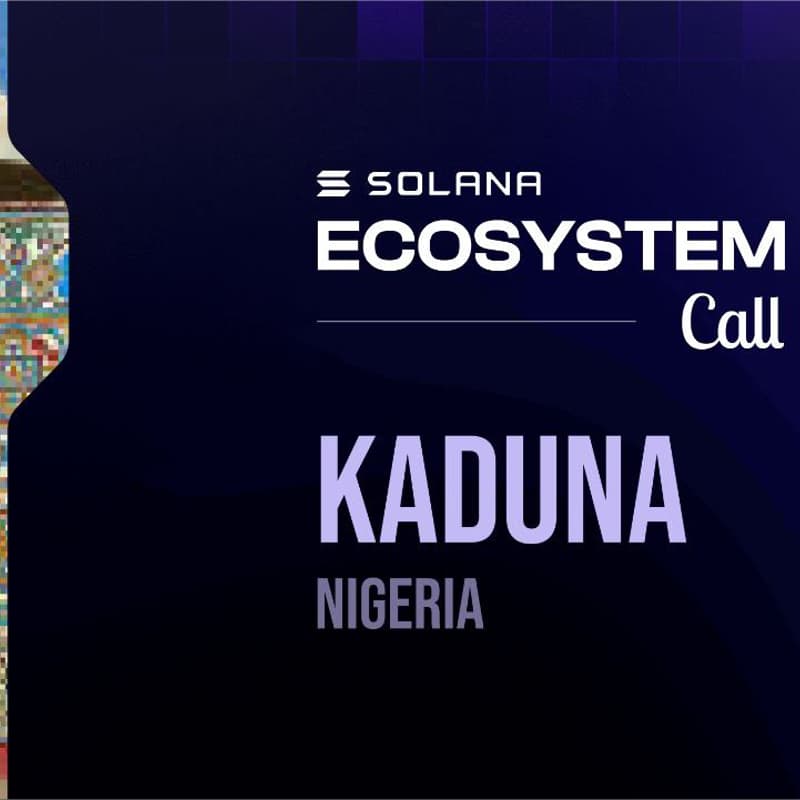 Cover Image for The Solana Ecosystem Call- Kaduna