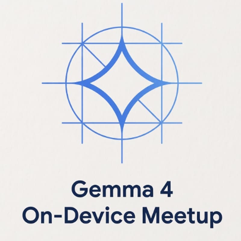 Cover Image for Gemma 4 On-Device Meetup