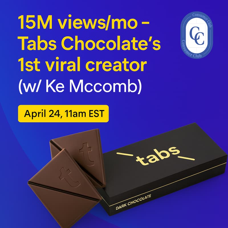 Cover Image for 15M Views/mo - Tabs Chocolate's 1st Viral Creator (w/ Ke Mccomb)