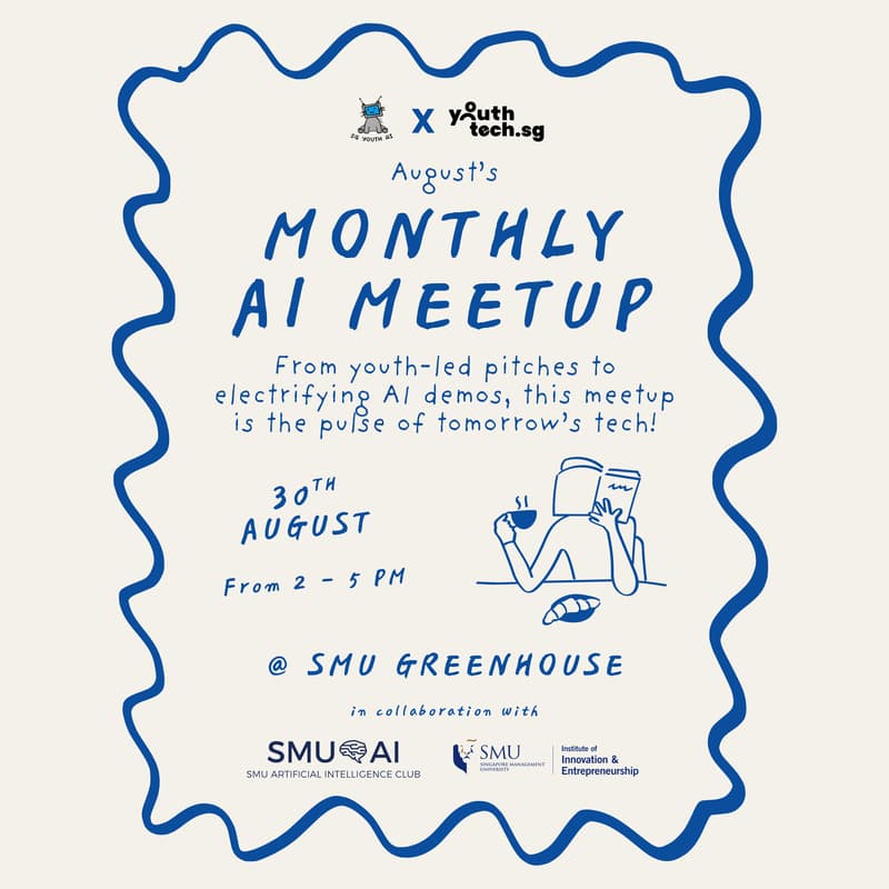 Cover Image for SYAI x YouthTechSG Monthly AI Meetup Aug 2025