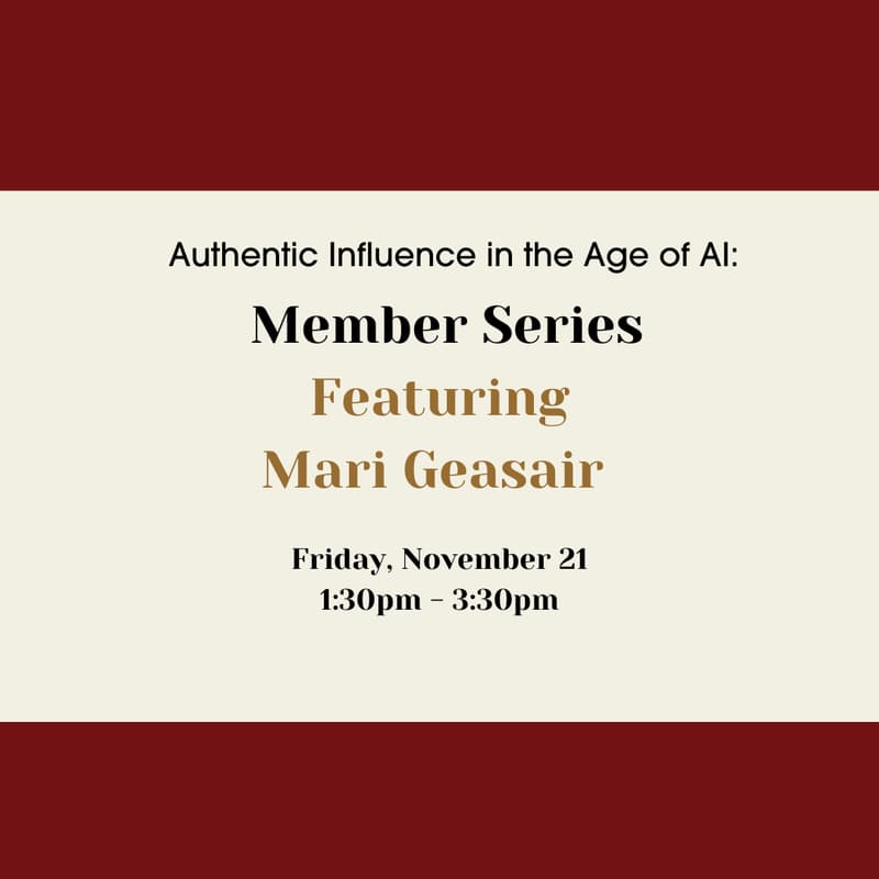 Cover Image for Member Series: Influence in the Age of AI by Mari Geasair