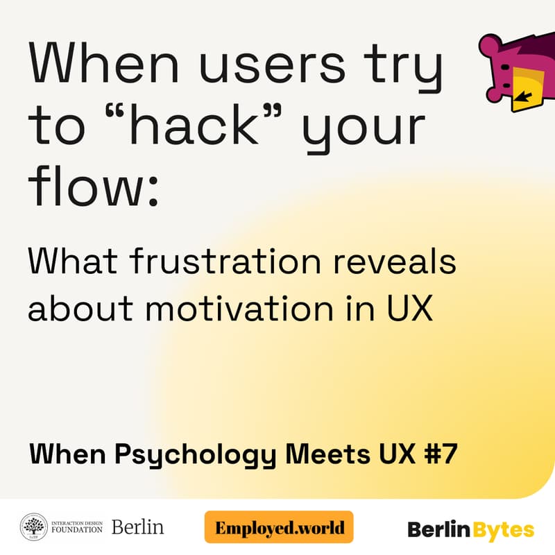 Cover Image for When Users Try to "Hack" Your Flow ⟡ When Psychology Meets UX