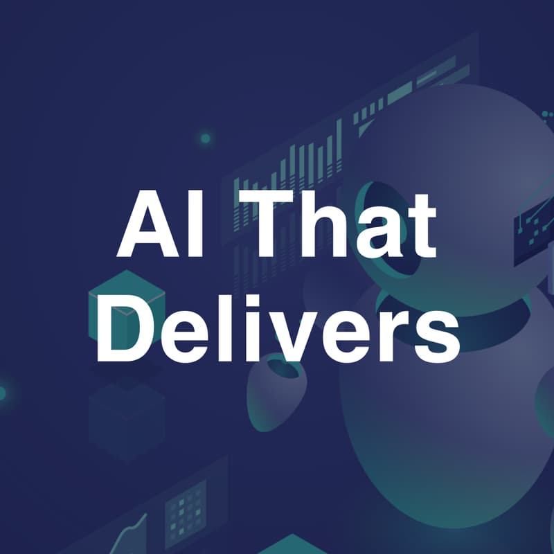 Cover Image for AI That Delivers: From Hype to Real Business Impact