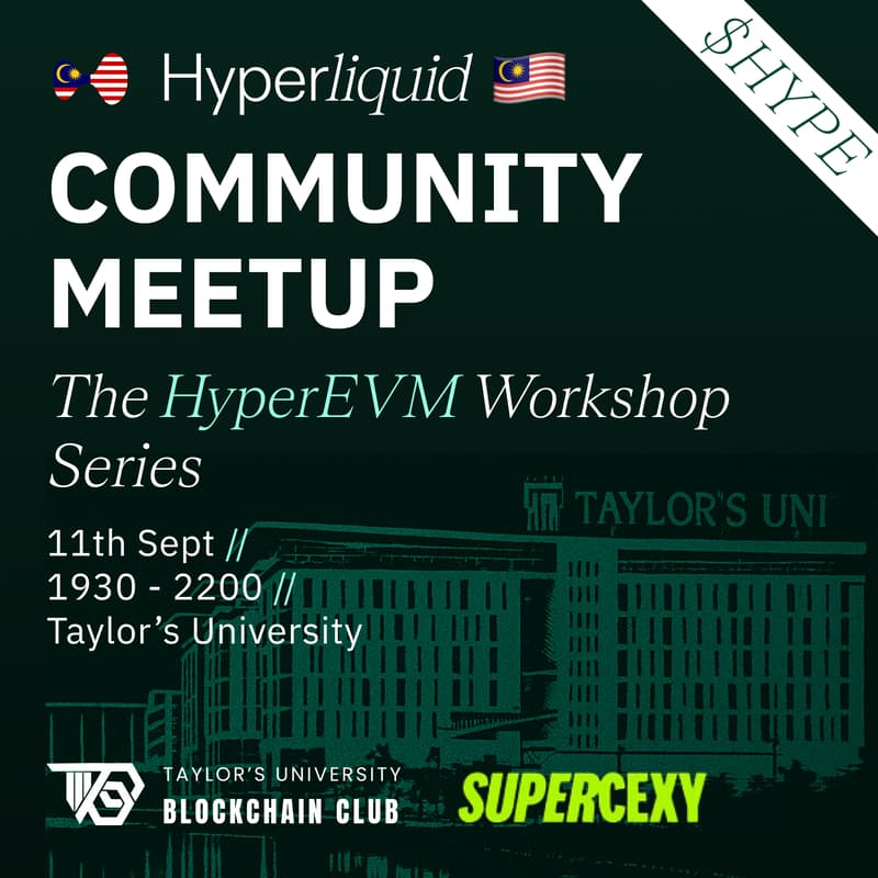 Cover Image for Hyperliquid MY Community Meetup: HyperEVM Workshop Day