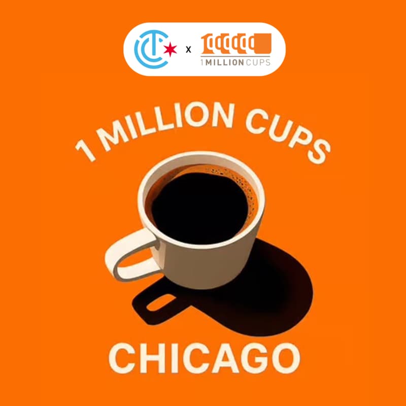 Cover Image for ☕️ 1 Million Cups Chicago ☕️