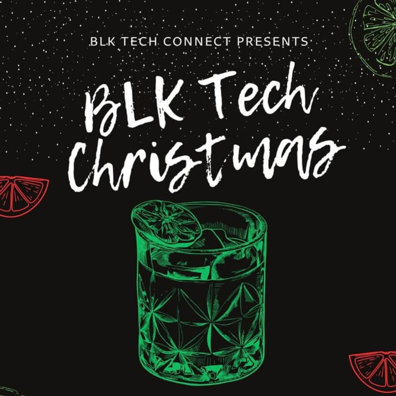 Cover Image for BLK Tech Christmas Happy Hour