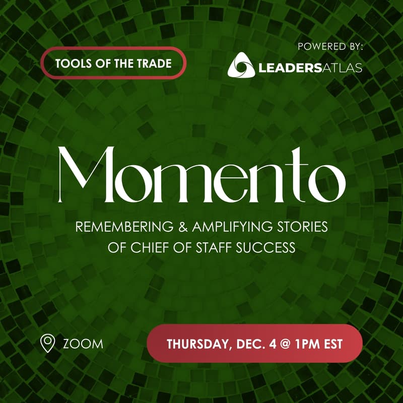 Cover Image for [Tools of the Trade] Momento: Remembering & Amplifying Stories of Chief of Staff Success (feat. LeaderAtlas)