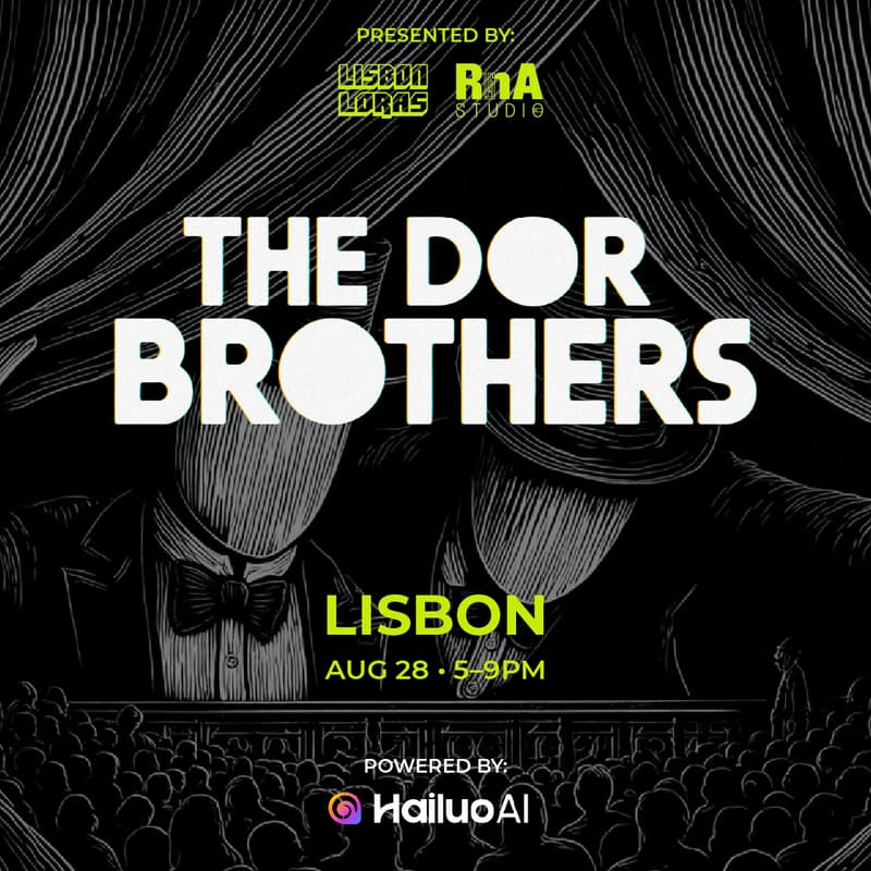 Cover Image for The Dor Brothers ⌁ A Lisbon Loras Meetup with MiniMax (Hailuo AI)
