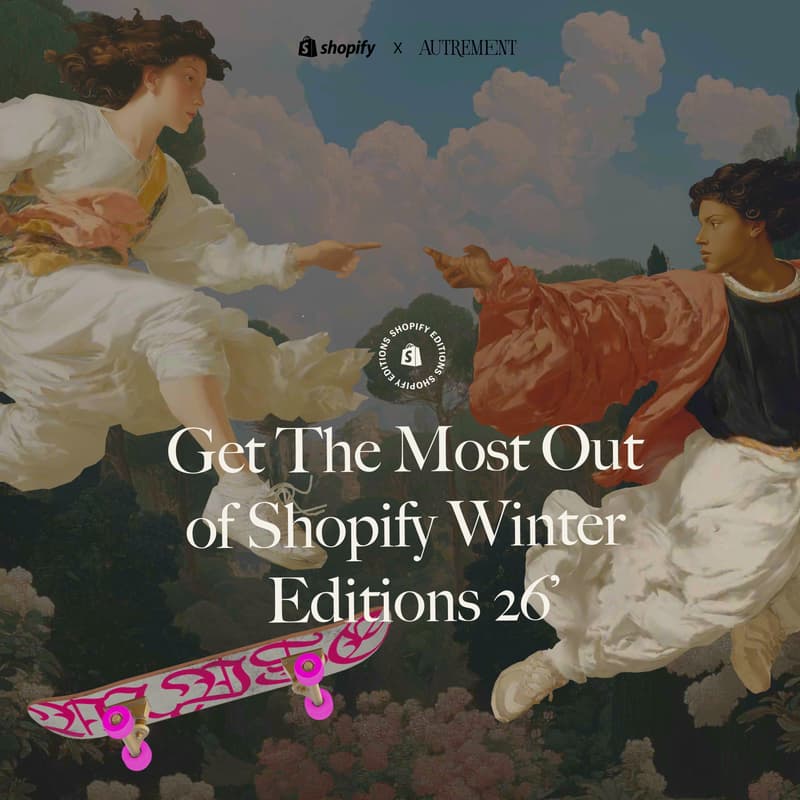 Cover Image for Get The Most Out of Shopify Winter Editions 26'