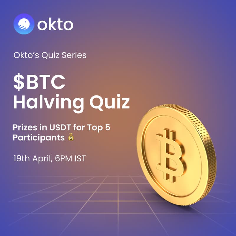 Cover Image for Okto’s Quiz Series: $BTC Halving