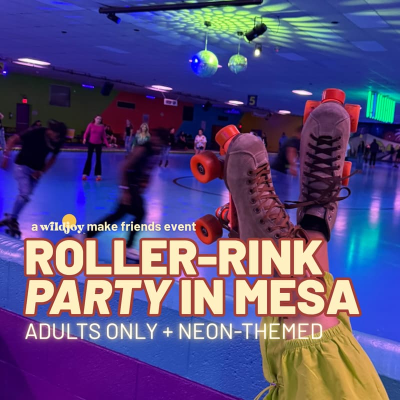 Cover Image for 4/16 Roller Rink Neon Party  |  Wildjoy Make Friends Event  🛼✨