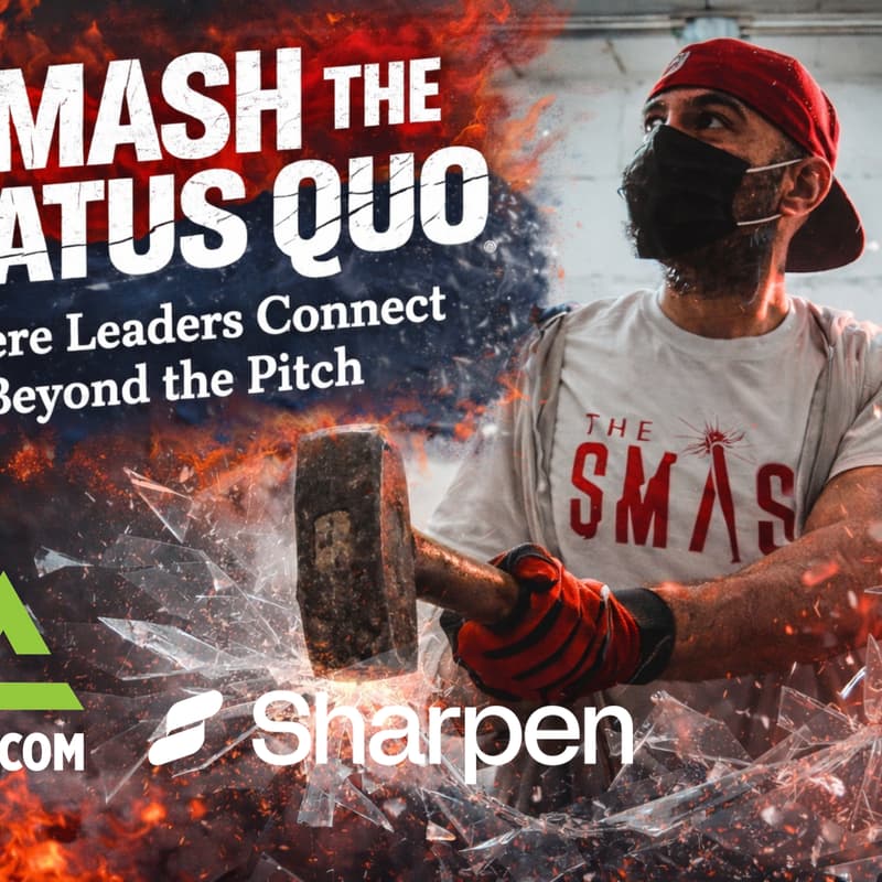 Cover Image for Smash the Status Quo: Where Leaders Connect Beyond the Pitch