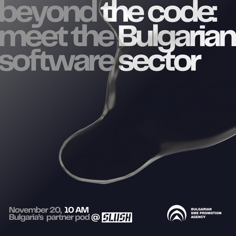 Cover Image for Beyond the Code: Meet the Bulgarian Software Sector (Slush side event)