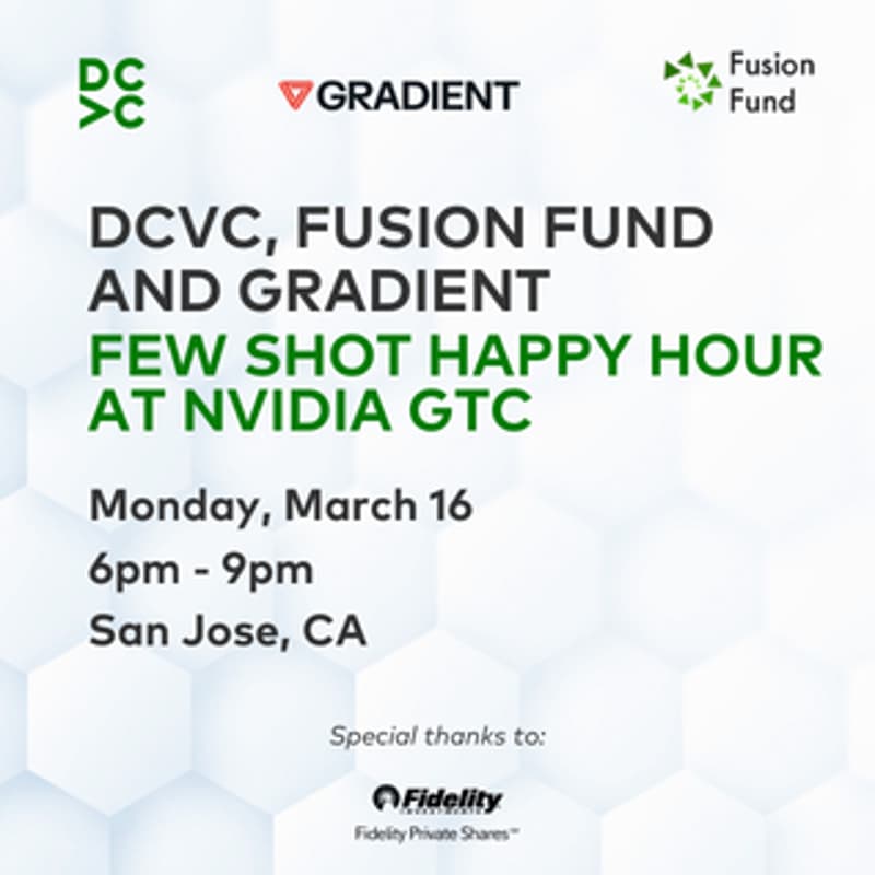 Cover Image for DCVC, Fusion Fund, and Gradient: Few Shot Happy Hour @ NVIDIA GTC