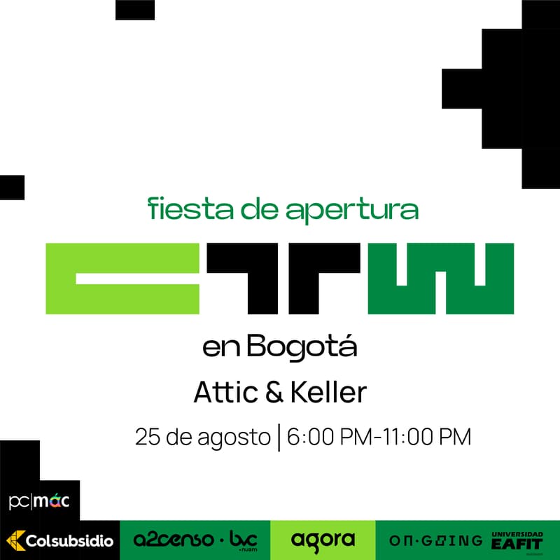 Cover Image for CTW Welcoming Party by Colsubsidio, A2censo, Nuam, PC Mac, Agora, Ongoing EAFIT