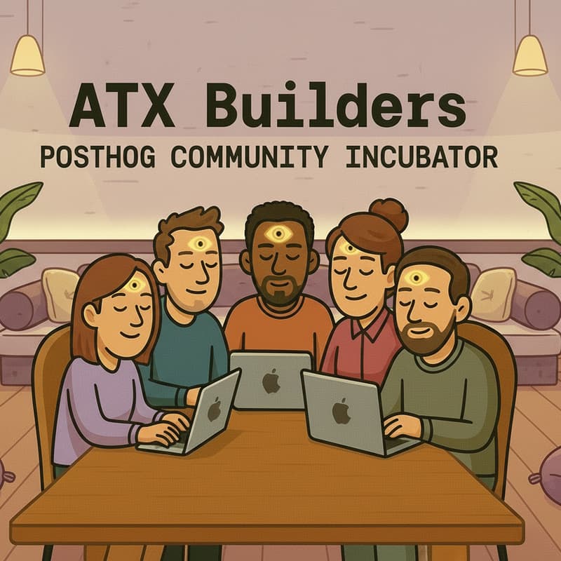 Cover Image for 🦔 PostHog ATX Builders Zen Edition (#11)