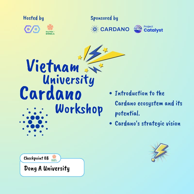Cover Image for Vietnam University Cardano Workshop & Onboarding #08