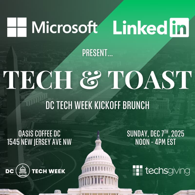 Cover Image for Tech and Toast - DC Tech Week Kickoff Brunch Hosted by Microsoft and LinkedIn