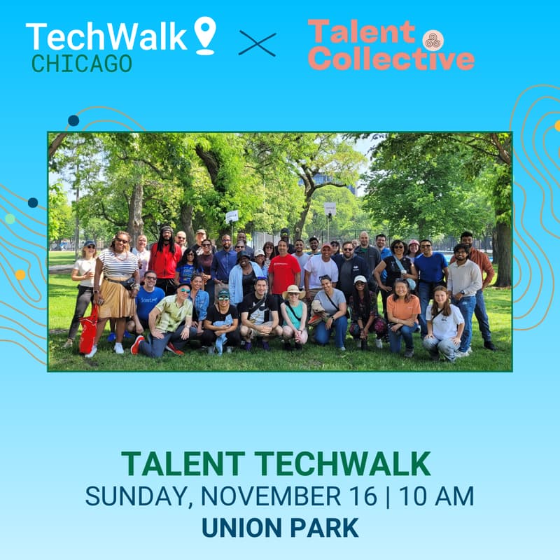 Cover Image for Talent TechWalk | Chicago, 11/16 w/ Talent Collective