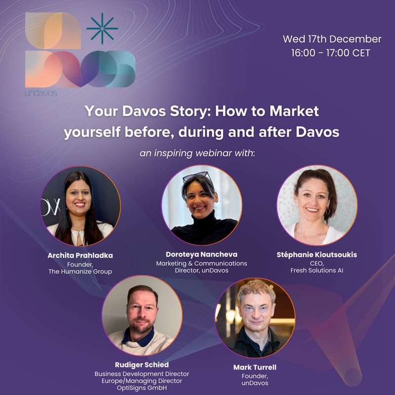 Cover Image for unDavos Webinar: Your Davos Story: How to Market yourself before, during and after Davos
